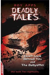 EDGE: Deadly Tales: Dont Look Behind You and The Babysitter