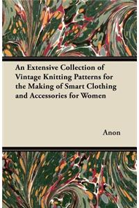 An Extensive Collection of Vintage Knitting Patterns for the Making of Smart Clothing and Accessories for Women