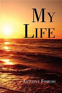 My Life