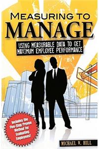 Measuring to Manage