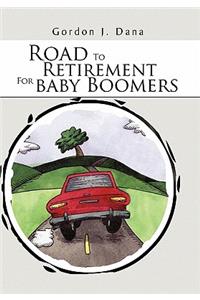 Road To Retirement For Baby Boomers