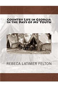 Country Life in Georgia In the Days of My Youth