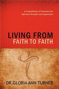 Living from Faith to Faith