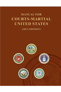 Manual For Courts-Martial States 2012 Edition
