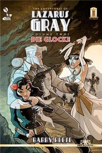 Adventures of Lazarus Gray Volume 2