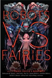 Robots vs. Fairies