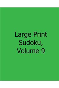 Large Print Sudoku, Volume 9