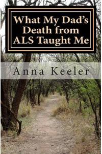 What My Dad's Death from ALS Taught Me
