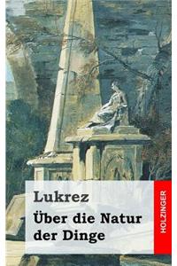Über die Natur der Dinge