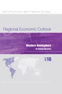 Regional Economic Outlook, October 2018, Western Hemisphere Department