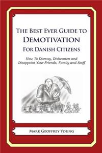 The Best Ever Guide to Demotivation for Danish Citizens