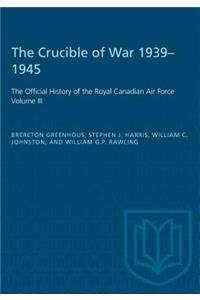 The Crucible of War, 1939-1945