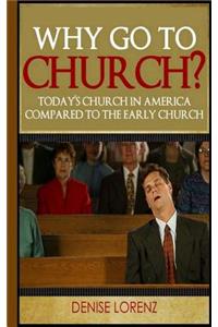 Why Go to Church?
