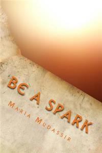 Be A Spark