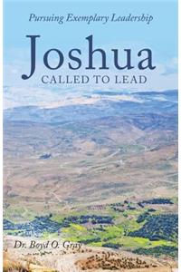 Joshua Called to Lead