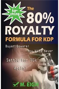 Ka-Ching! The 80% Royalty Formula for KDP