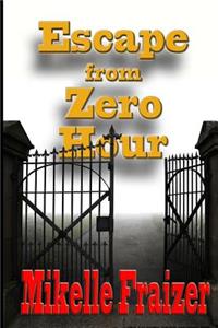 Escape From Zero Hour