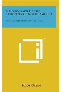 A Monograph of the Trilobites of North America