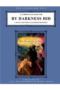 A Curriculum Guide for By Darkness Hid