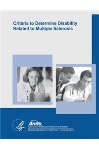 Criteria to Determine Disability Related to Multiple Sclerosis