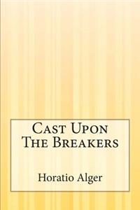 Cast Upon The Breakers