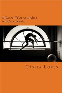 #Dance #Corpo #Alma - Color