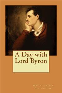 A Day with Lord Byron