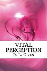 Vital Perception