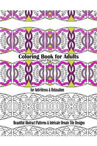 Coloring Book for Adults and Big Kids for Anti-Stress and Relaxation