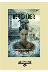 Crowned (Beholder #4) (Large Print 16pt)