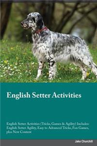 English Setter Activities English Setter Activities (Tricks, Games & Agility) Includes