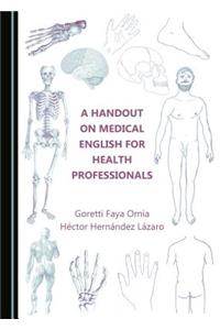 Handout on Medical English for Health Professionals