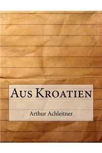 Aus Kroatien