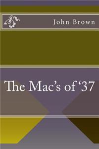 The Mac's of '37