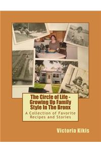 Circle of Life - Growing Up Family Style In The Bronx