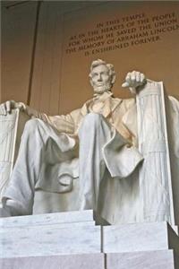 Abraham Lincoln Memorial in Washington D.C. Journal