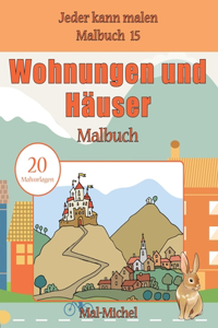 Wohnungen und Häuser Malbuch