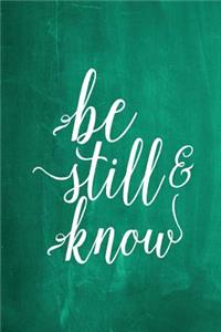 Chalkboard Journal - Be Still & Know (Green)