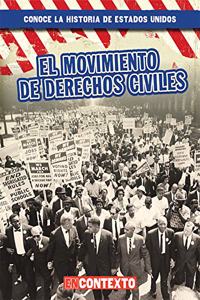 El Movimiento de Derechos Civiles (the Civil Rights Movement)