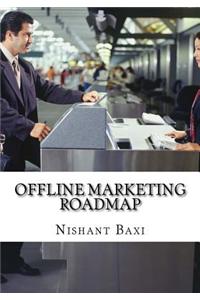 Offline Marketing Roadmap