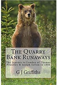 The Quarry Bank Runaways