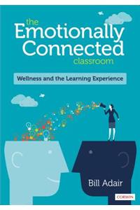 The Emotionally Connected Classroom