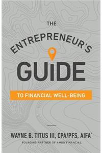Entrepreneur's Guide to Financial Well-Being