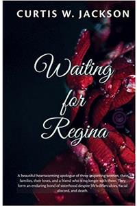 Waiting for Regina