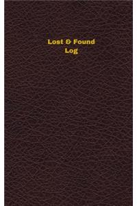Lost & Found Log (Logbook, Journal - 96 pages, 5 x 8 inches)