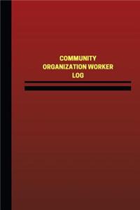 Community Organization Worker Log (Logbook, Journal - 124 pages, 6 x 9 inches)