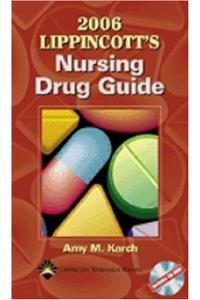 Lippincott's Nursing Drug Guide 2006
