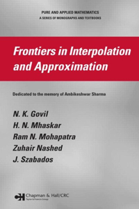 Frontiers in Interpolation and Approximation