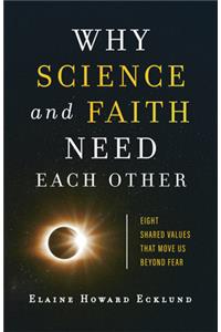 Why Science and Faith Need Each Other