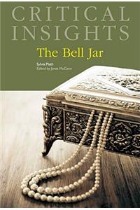 Critical Insights: The Bell Jar: Print Purchase Includes Free Online Access